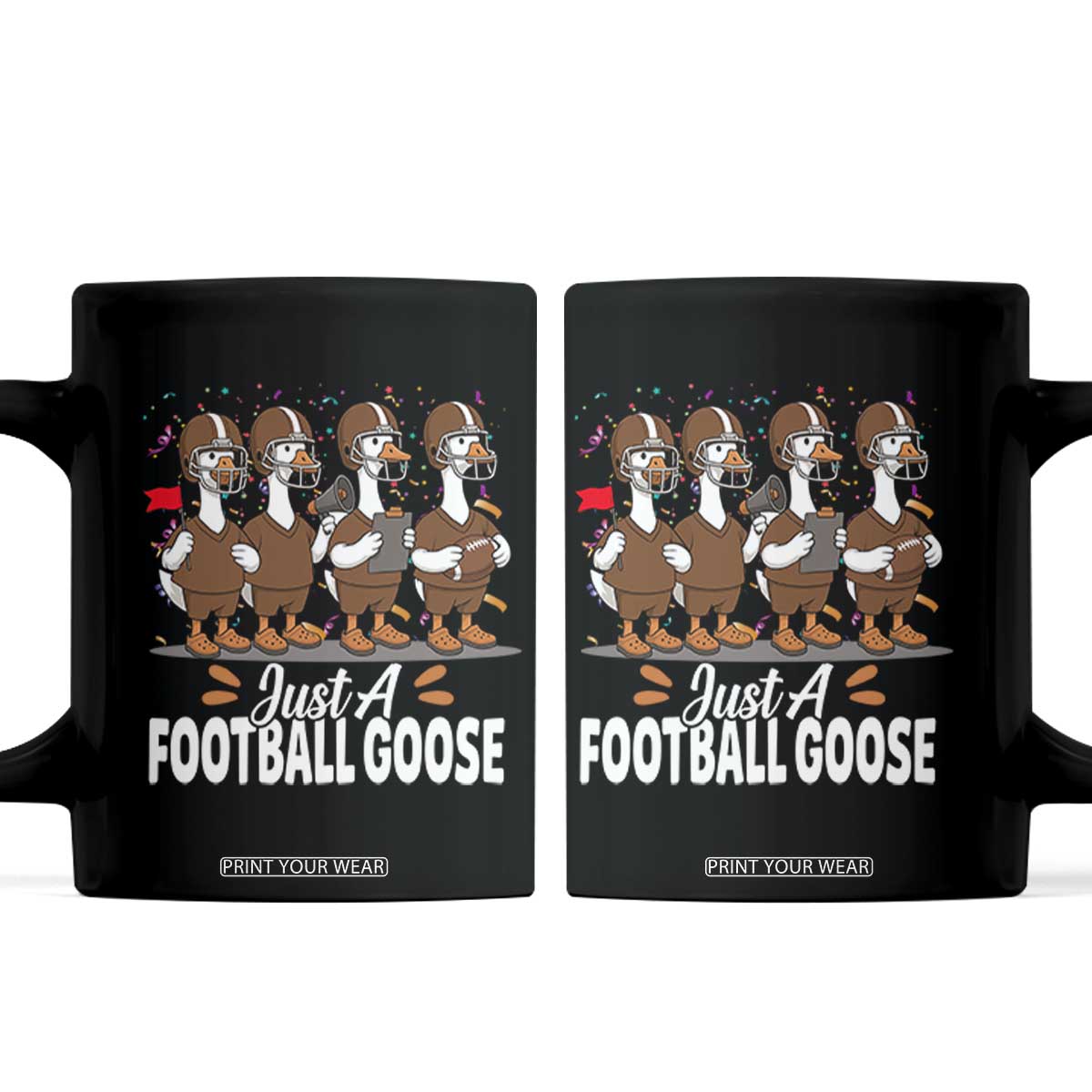Just A Football Goose Coffee Mug Animal Sports Fan Gift TS12 Black Print Your Wear
