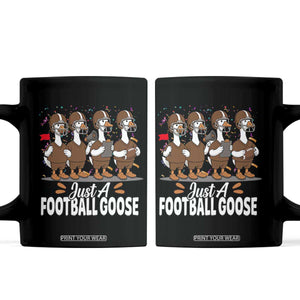 Just A Football Goose Coffee Mug Animal Sports Fan Gift TS12 Black Print Your Wear