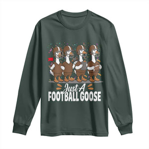 Just A Football Goose Long Sleeve Shirt Animal Sports Fan Gift TS12 Dark Forest Green Print Your Wear