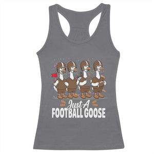 Just A Football Goose Racerback Tank Top Animal Sports Fan Gift TS12 Charcoal Print Your Wear