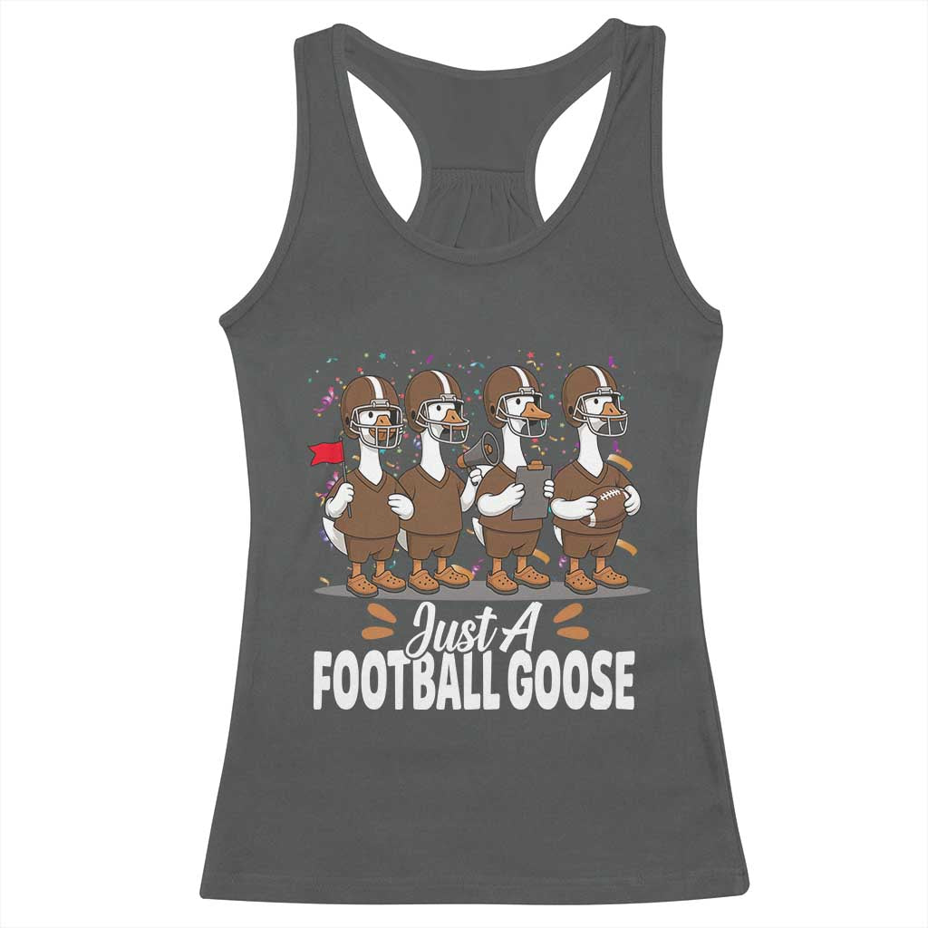 Just A Football Goose Racerback Tank Top Animal Sports Fan Gift TS12 Dark Heather Print Your Wear