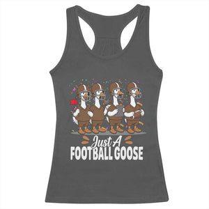 Just A Football Goose Racerback Tank Top Animal Sports Fan Gift TS12 Dark Heather Print Your Wear