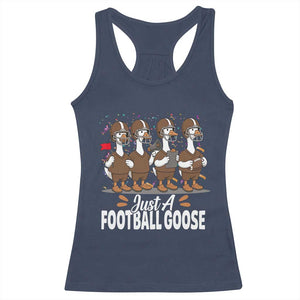 Just A Football Goose Racerback Tank Top Animal Sports Fan Gift TS12 Navy Print Your Wear