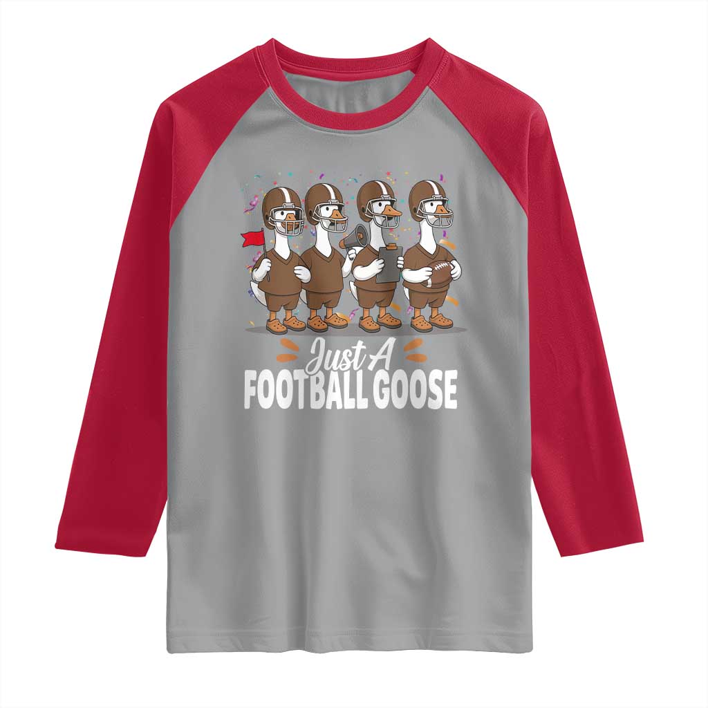 Just A Football Goose Raglan Shirt Animal Sports Fan Gift TS12 Sport Gray Red Print Your Wear