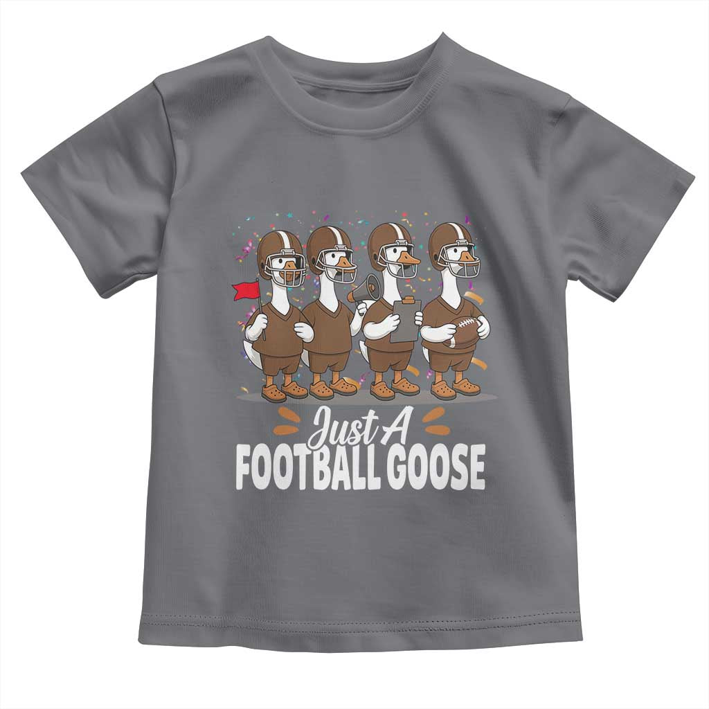 Just A Football Goose Toddler T Shirt Animal Sports Fan Gift TS12 Charcoal Print Your Wear