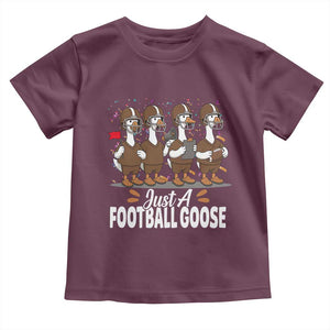 Just A Football Goose Toddler T Shirt Animal Sports Fan Gift TS12 Maroon Print Your Wear