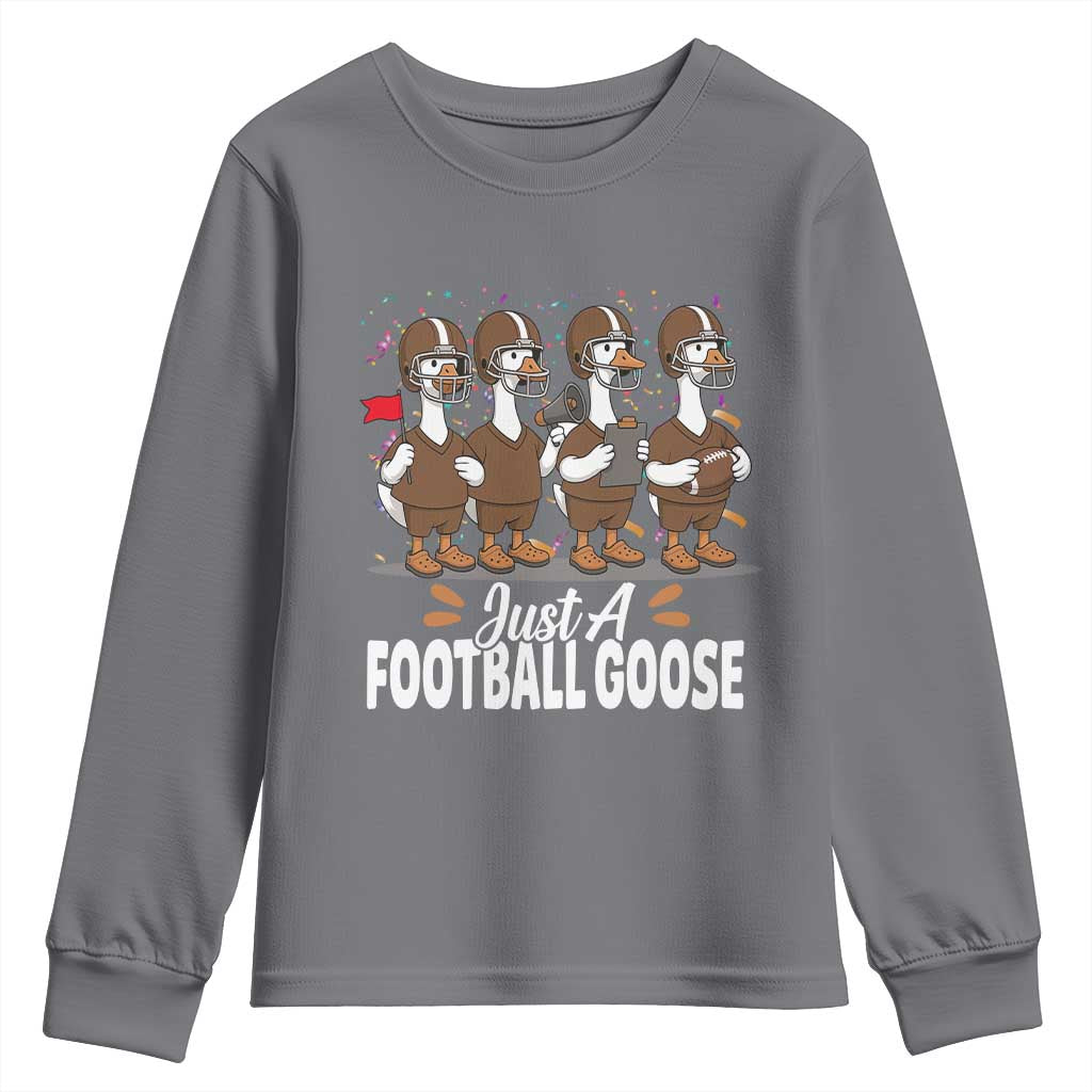 Just A Football Goose Youth Sweatshirt Animal Sports Fan Gift TS12 Charcoal Print Your Wear