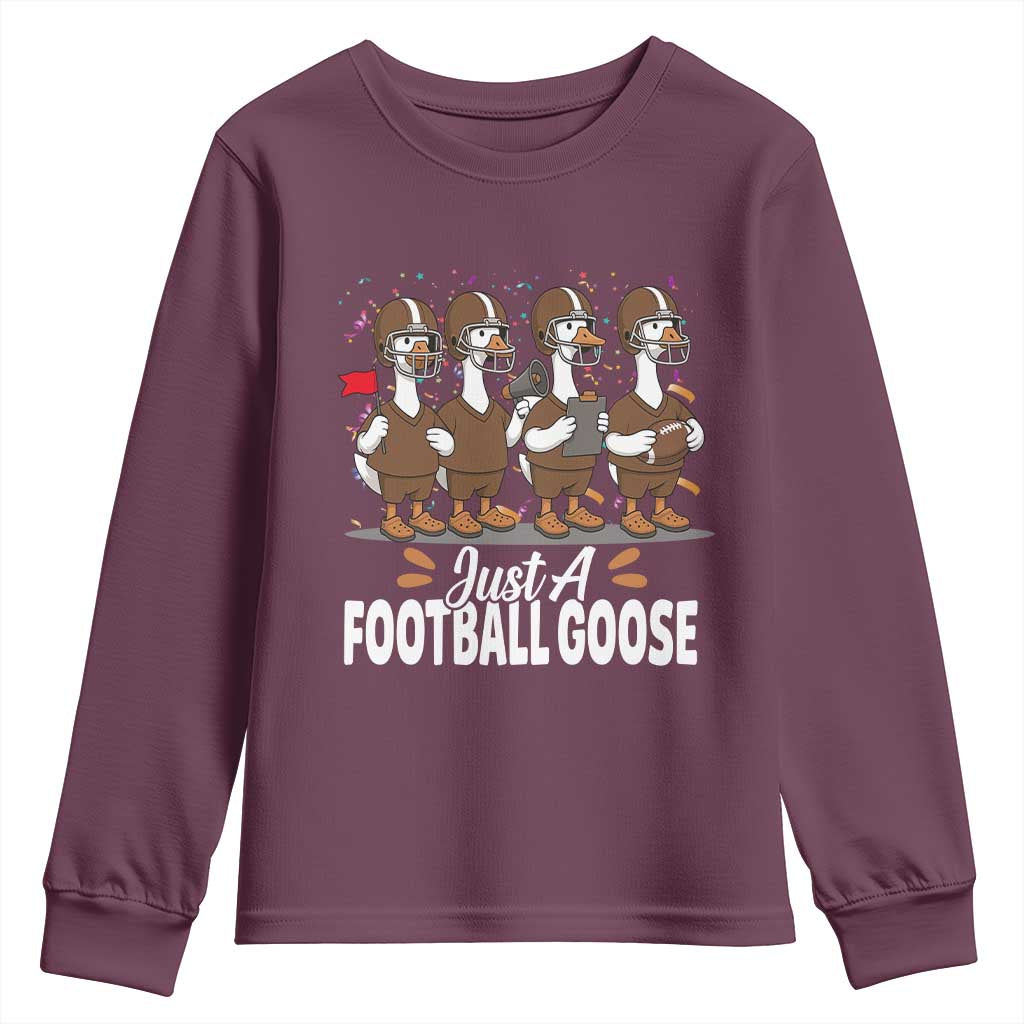 Just A Football Goose Youth Sweatshirt Animal Sports Fan Gift TS12 Maroon Print Your Wear