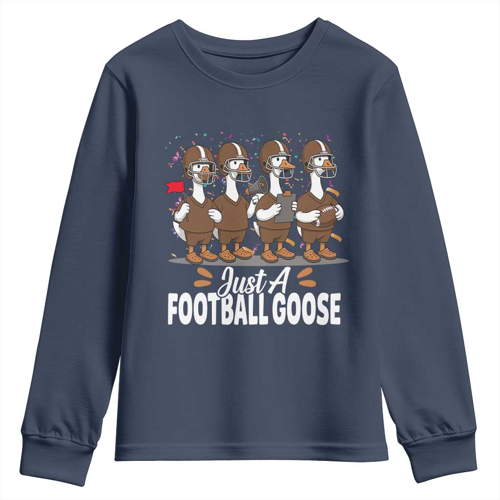 Just A Football Goose Youth Sweatshirt Animal Sports Fan Gift TS12 Navy Print Your Wear