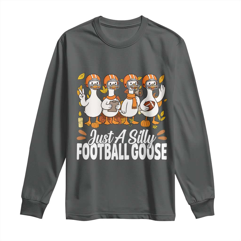 Just A Silly Football Long Sleeve Shirt Animal Sports Fan Gift TS12 Dark Heather Print Your Wear