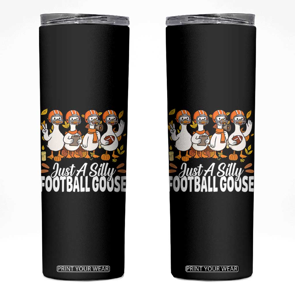 Just A Silly Football Skinny Tumbler Animal Sports Fan Gift TS12 Black Print Your Wear
