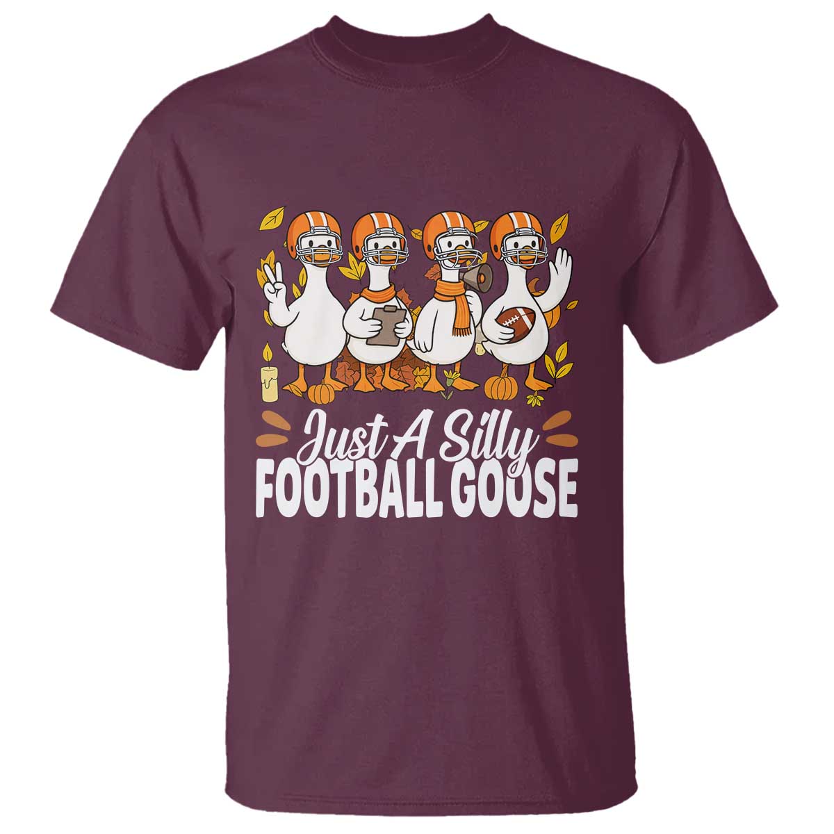 Just A Silly Football T Shirt Animal Sports Fan Gift TS12 Maroon Print Your Wear