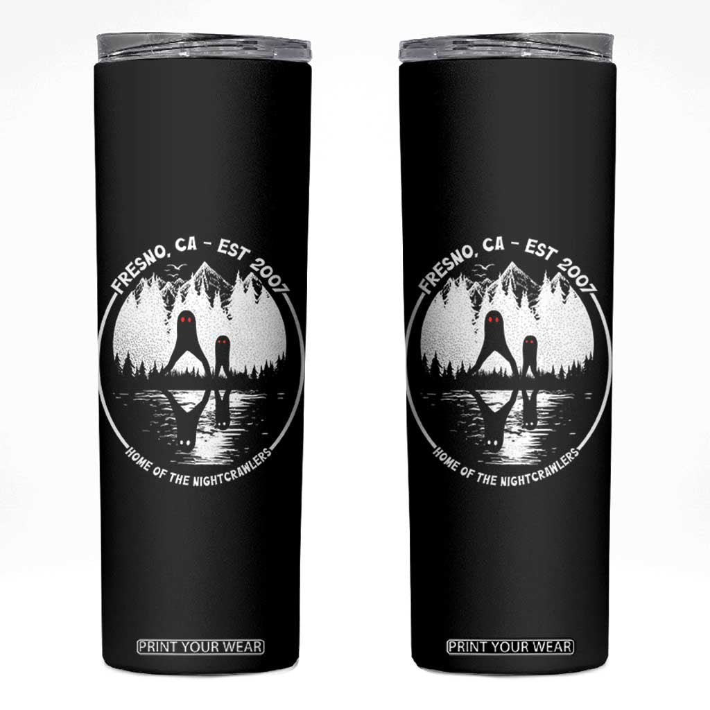 Home Of The Fresno Nightcrawlers Skinny Tumbler California Cryptid Hunter TS12 Black Print Your Wear