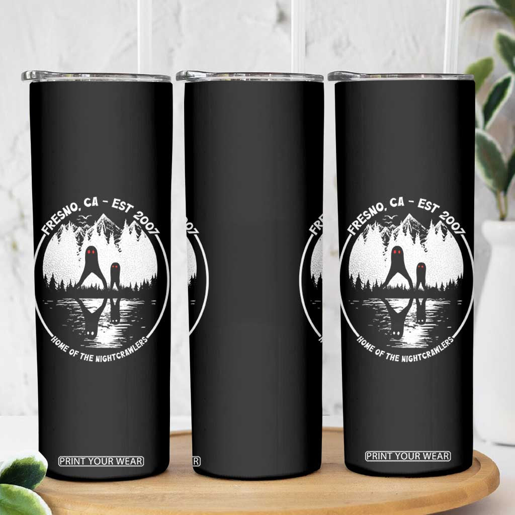 Home Of The Fresno Nightcrawlers Skinny Tumbler California Cryptid Hunter TS12 Print Your Wear