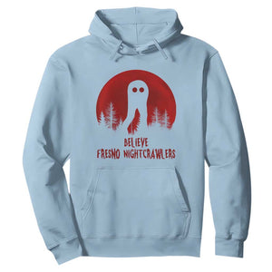 Believe In Fresno Nightcrawlers Hoodie California Cryptid Hunter Gift TS12 Light Blue Print Your Wear
