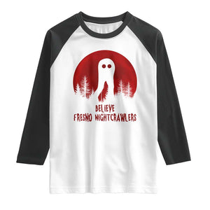 Believe In Fresno Nightcrawlers Raglan Shirt California Cryptid Hunter Gift TS12 White Black Print Your Wear