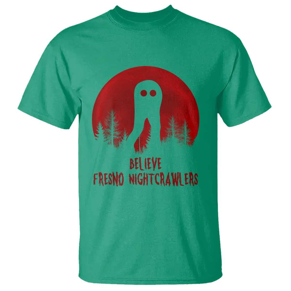 Believe In Fresno Nightcrawlers T Shirt California Cryptid Hunter Gift TS12 Irish Green Print Your Wear