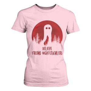 Believe In Fresno Nightcrawlers T Shirt For Women California Cryptid Hunter Gift TS12 Light Pink Print Your Wear