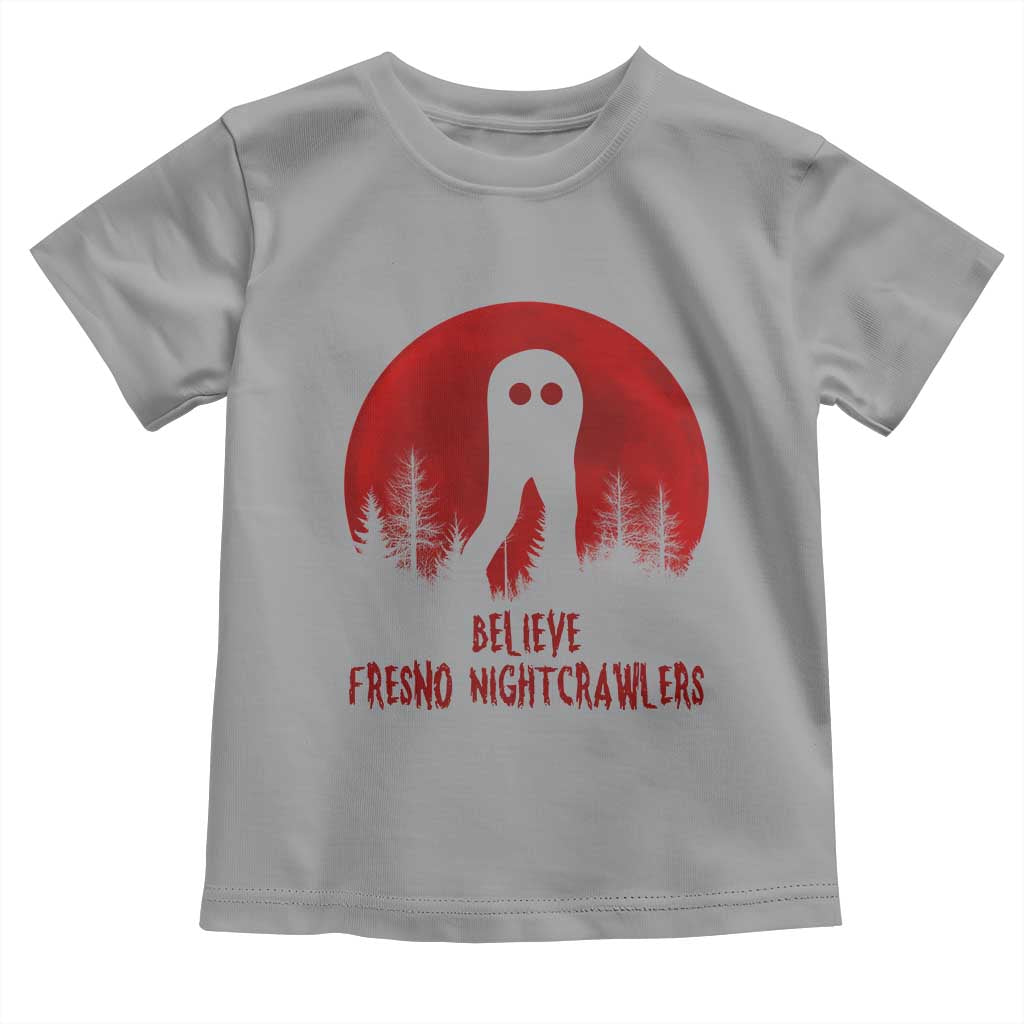 Believe In Fresno Nightcrawlers Toddler T Shirt California Cryptid Hunter Gift TS12 Sport Gray Print Your Wear