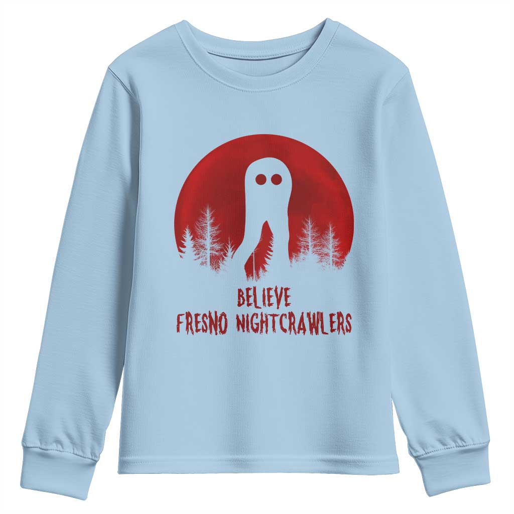 Believe In Fresno Nightcrawlers Youth Sweatshirt California Cryptid Hunter Gift TS12 Light Blue Print Your Wear