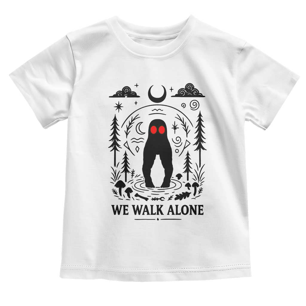 We Walk Alone Fresno Nightcrawler Toddler T Shirt California Cryptid Hunter TS12 White Print Your Wear