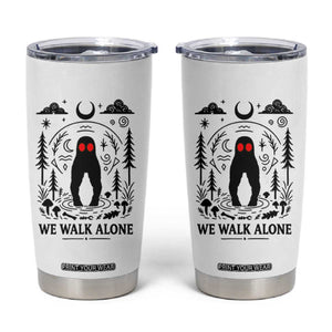 We Walk Alone Fresno Nightcrawler Tumbler Cup California Cryptid Hunter TS12 White Print Your Wear