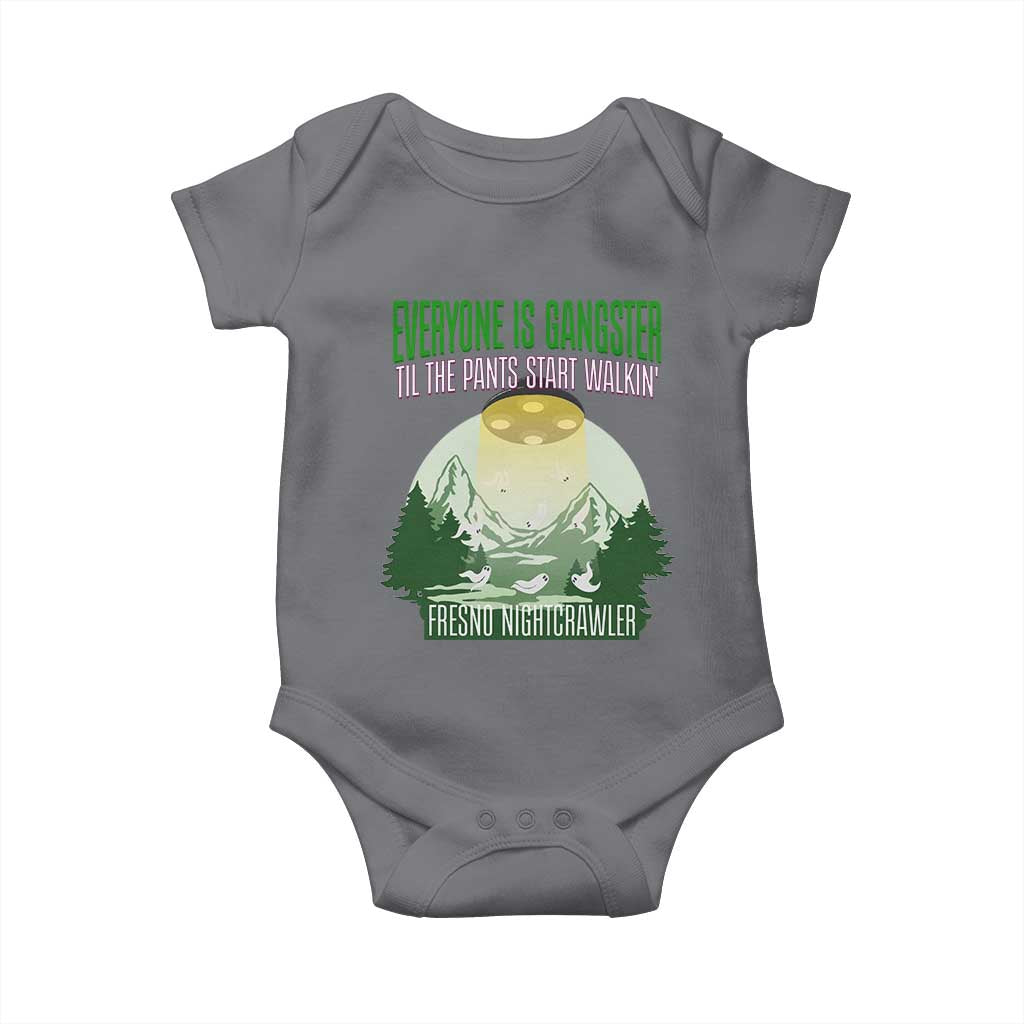Fresno Nightcrawler Baby Onesie Everyone Is Gangster Til The Pants Start Walkin TS12 Charcoal Print Your Wear