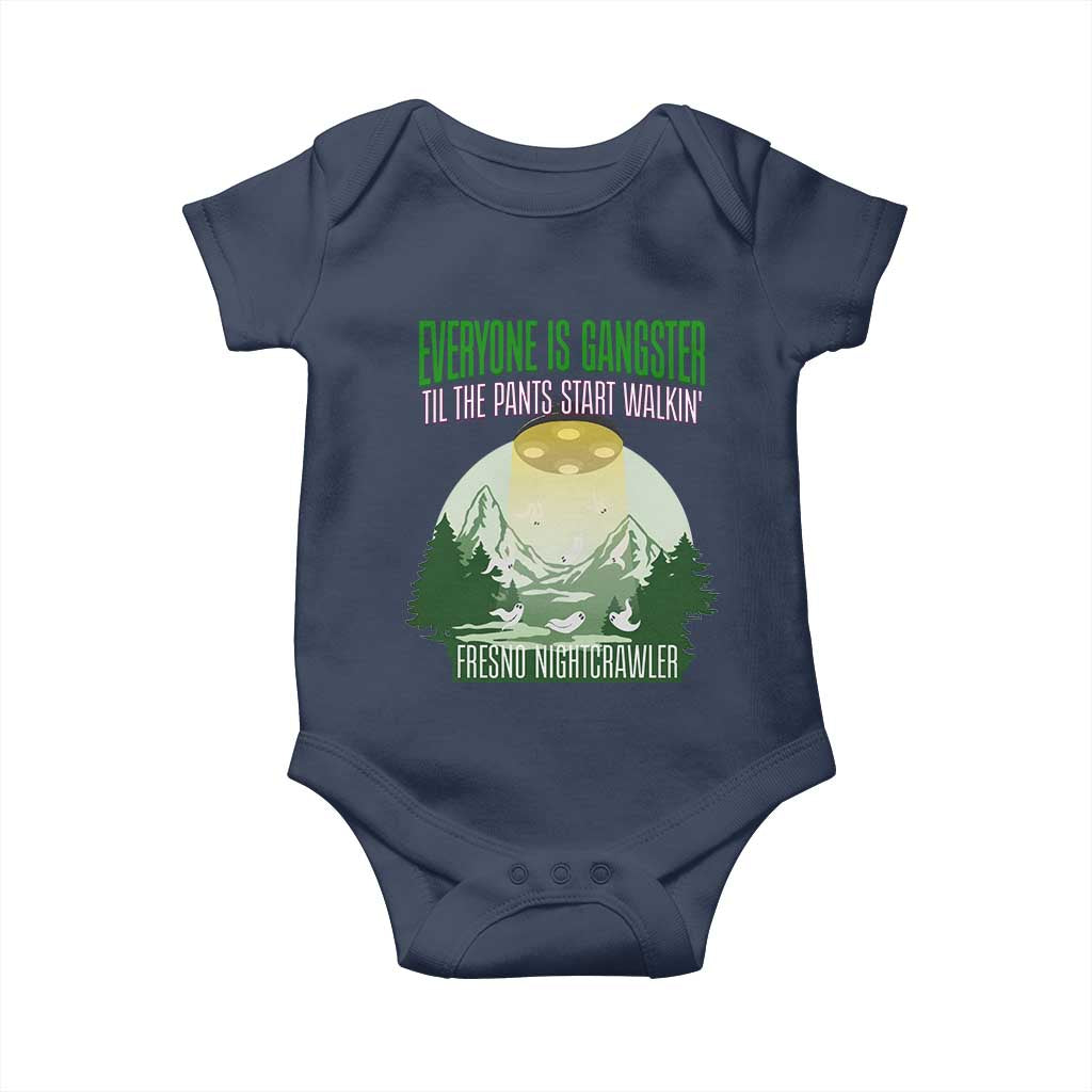 Fresno Nightcrawler Baby Onesie Everyone Is Gangster Til The Pants Start Walkin TS12 Navy Print Your Wear