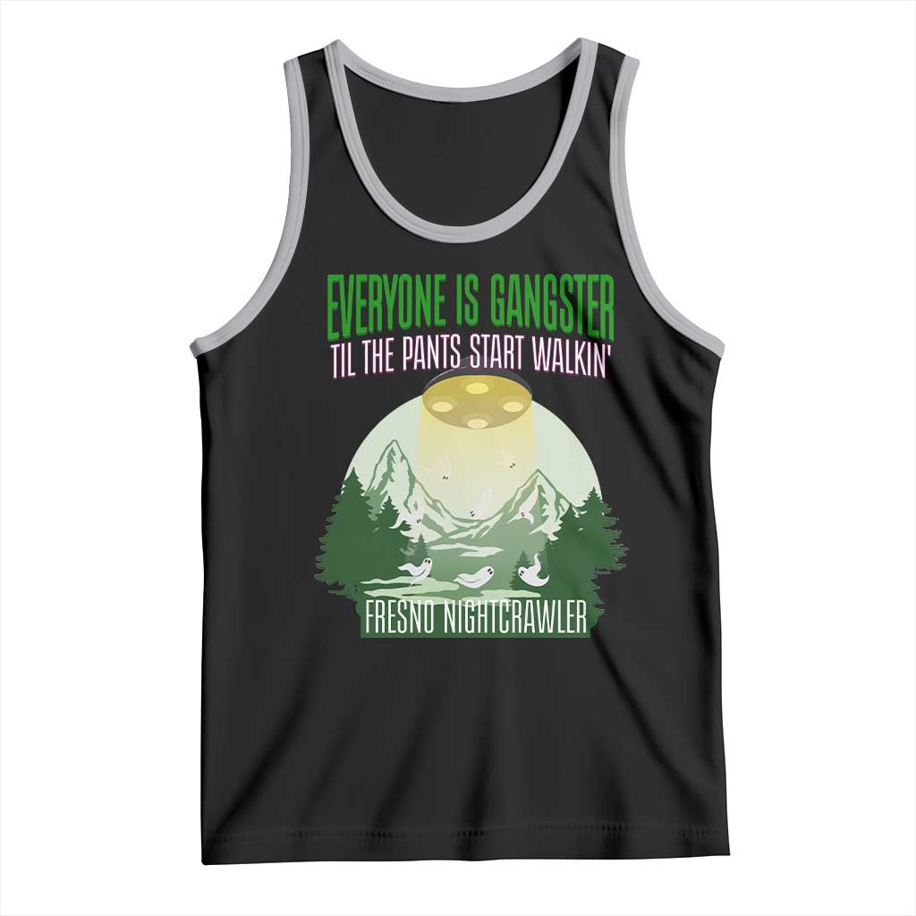 Fresno Nightcrawler Tank Top Everyone Is Gangster Til The Pants Start Walkin TS12 Black Athletic Heather Print Your Wear