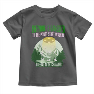 Fresno Nightcrawler Toddler T Shirt Everyone Is Gangster Til The Pants Start Walkin TS12 Dark Heather Print Your Wear