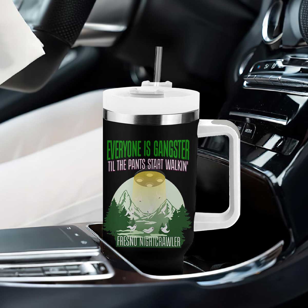 Fresno Nightcrawler Tumbler With Handle Everyone Is Gangster Til The Pants Start Walkin TS12 Print Your Wear