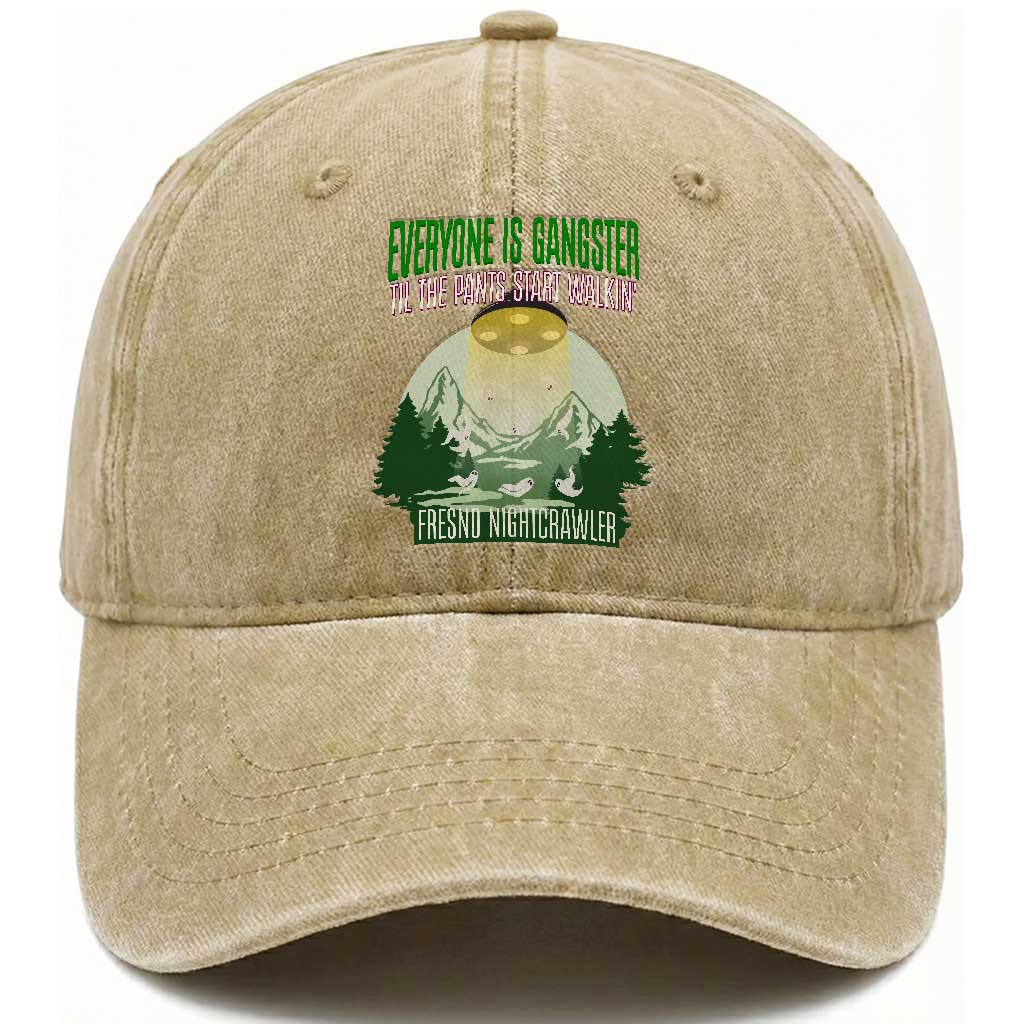 Fresno Nightcrawler Washed Cotton Baseball Cap Everyone Is Gangster Til The Pants Start Walkin TS12 Print Your Wear