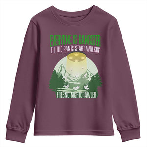 Fresno Nightcrawler Youth Sweatshirt Everyone Is Gangster Til The Pants Start Walkin TS12 Maroon Print Your Wear
