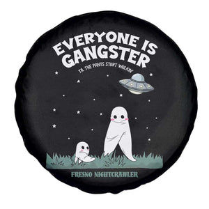 Gangster Til The Pants Start Walkin Nightcrawler Spare Tire Cover Funny Cryptid Hunter TS12 Print Your Wear