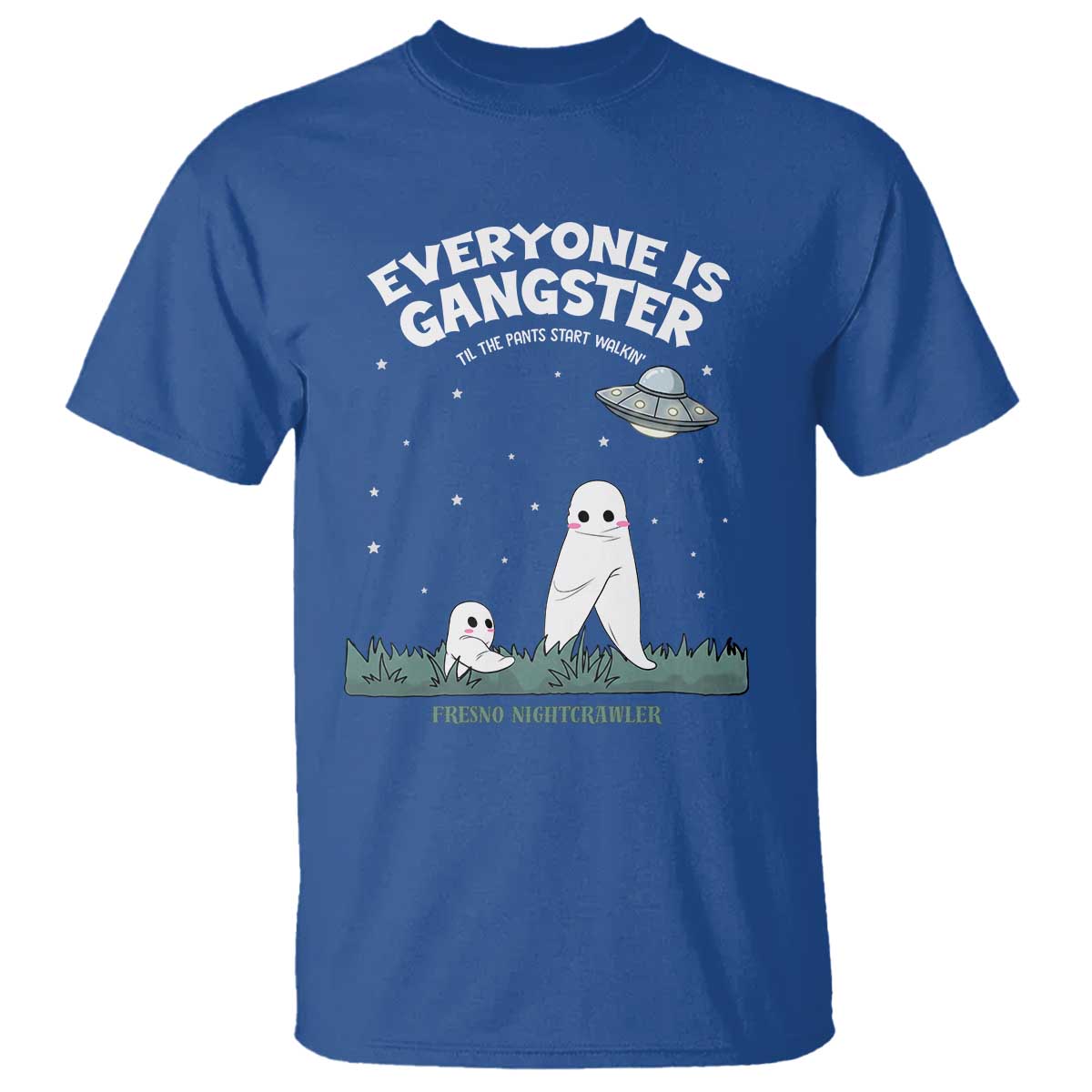 Gangster Til The Pants Start Walkin Nightcrawler T Shirt Funny Cryptid Hunter TS12 Royal Blue Print Your Wear