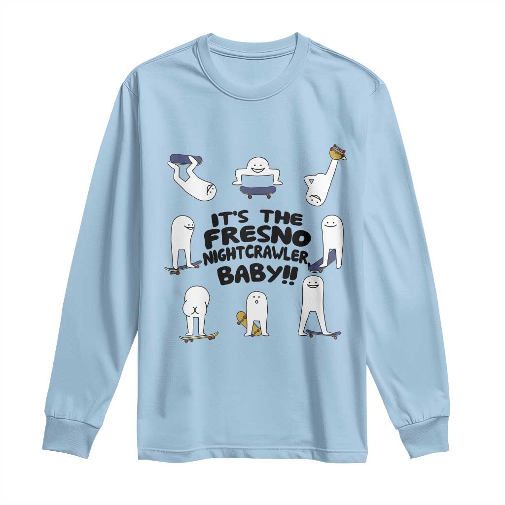 Its The Fresno Nightcrawler Baby Long Sleeve Shirt Funny Cryptid Skate Style Gift TS12 Light Blue Print Your Wear