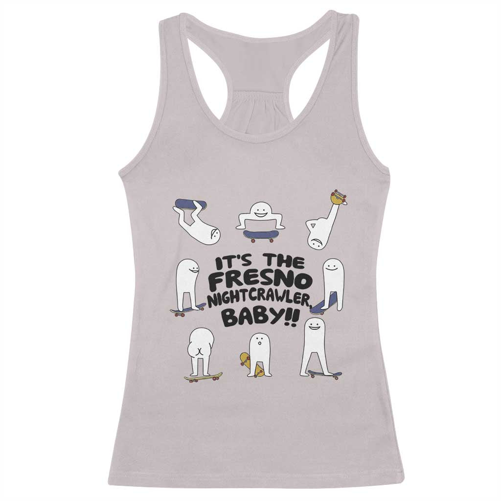 Its The Fresno Nightcrawler Baby Racerback Tank Top Funny Cryptid Skate Style Gift TS12 Ice Gray Print Your Wear