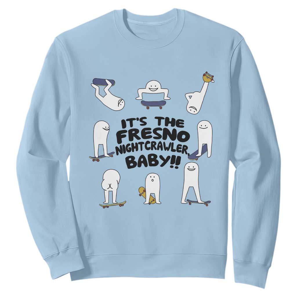 Its The Fresno Nightcrawler Baby Sweatshirt Funny Cryptid Skate Style Gift TS12 Light Blue Print Your Wear