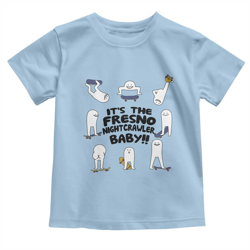 Its The Fresno Nightcrawler Baby Toddler T Shirt Funny Cryptid Skate Style Gift TS12 Light Blue Print Your Wear
