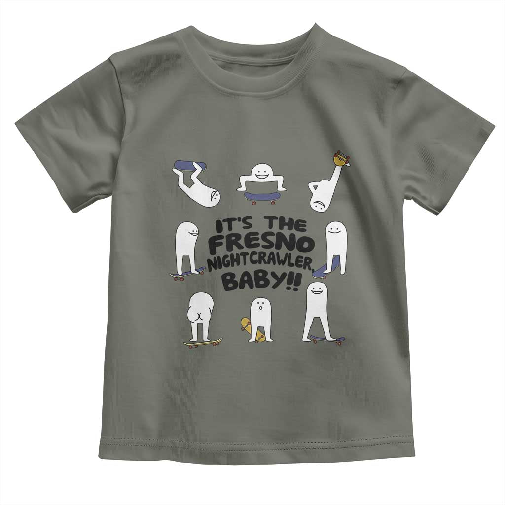 Its The Fresno Nightcrawler Baby Toddler T Shirt Funny Cryptid Skate Style Gift TS12 Military Green Print Your Wear