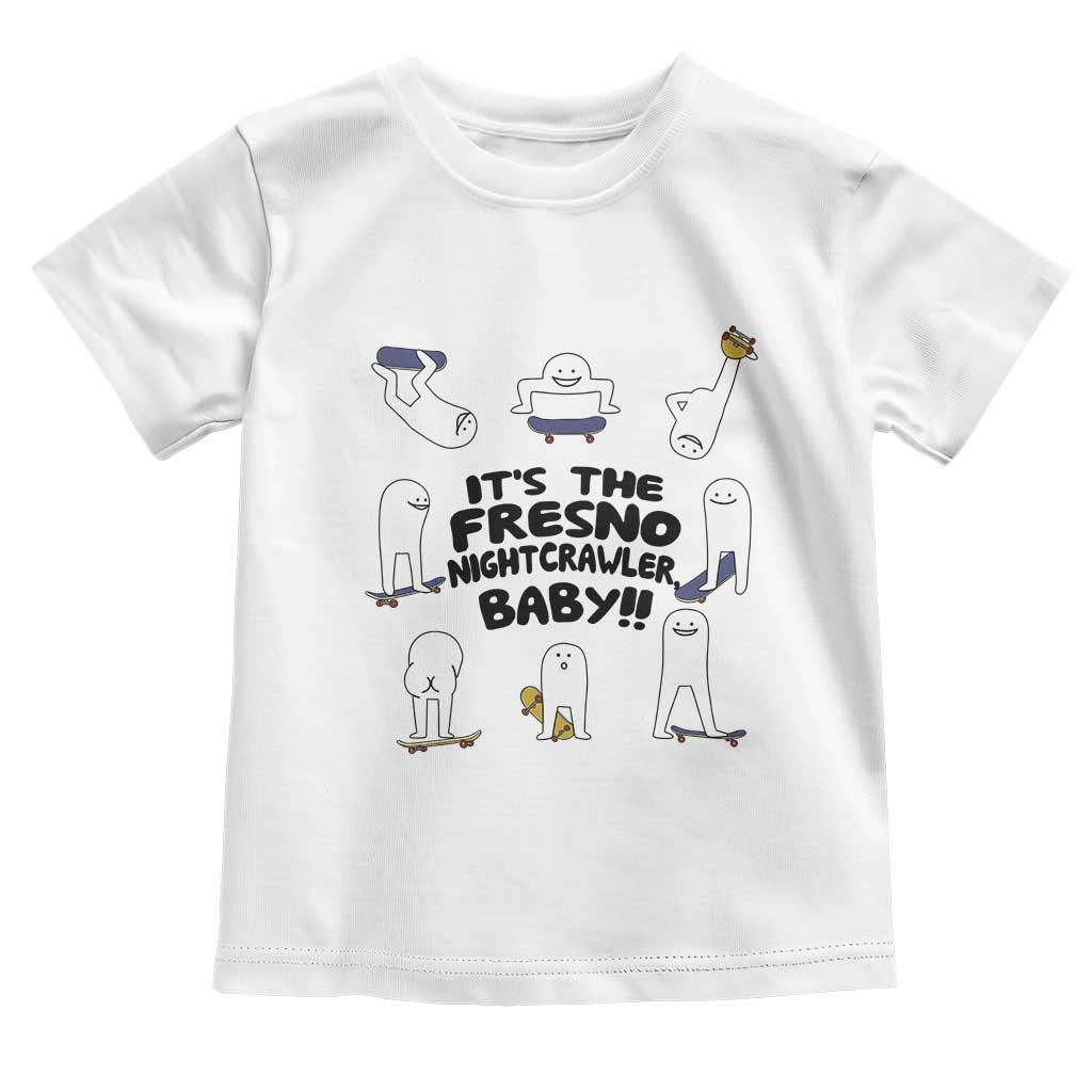 Its The Fresno Nightcrawler Baby Toddler T Shirt Funny Cryptid Skate Style Gift TS12 White Print Your Wear