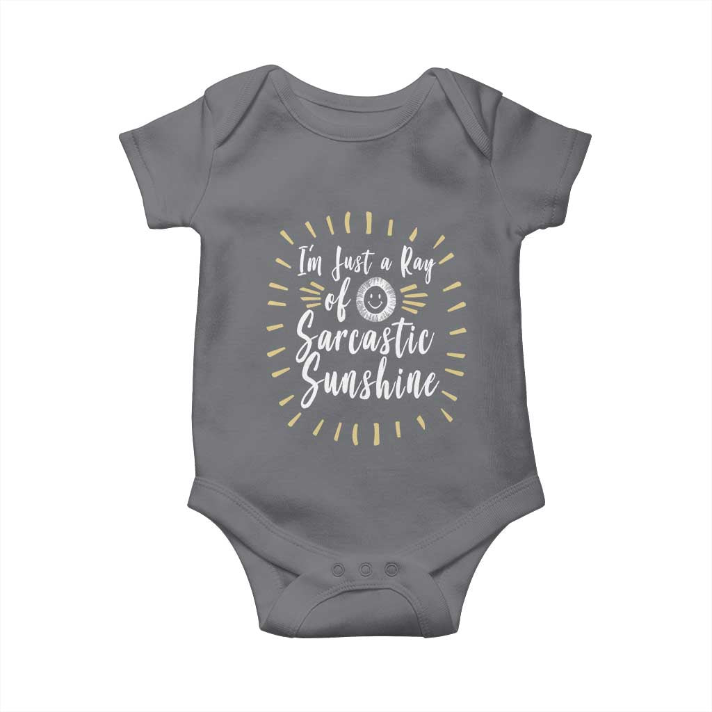 Im Just A Ray Of Sarcastic Sunshine Baby Onesie Funny Attitude Gift TS12 Charcoal Print Your Wear