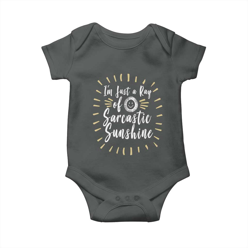 Im Just A Ray Of Sarcastic Sunshine Baby Onesie Funny Attitude Gift TS12 Dark Heather Print Your Wear