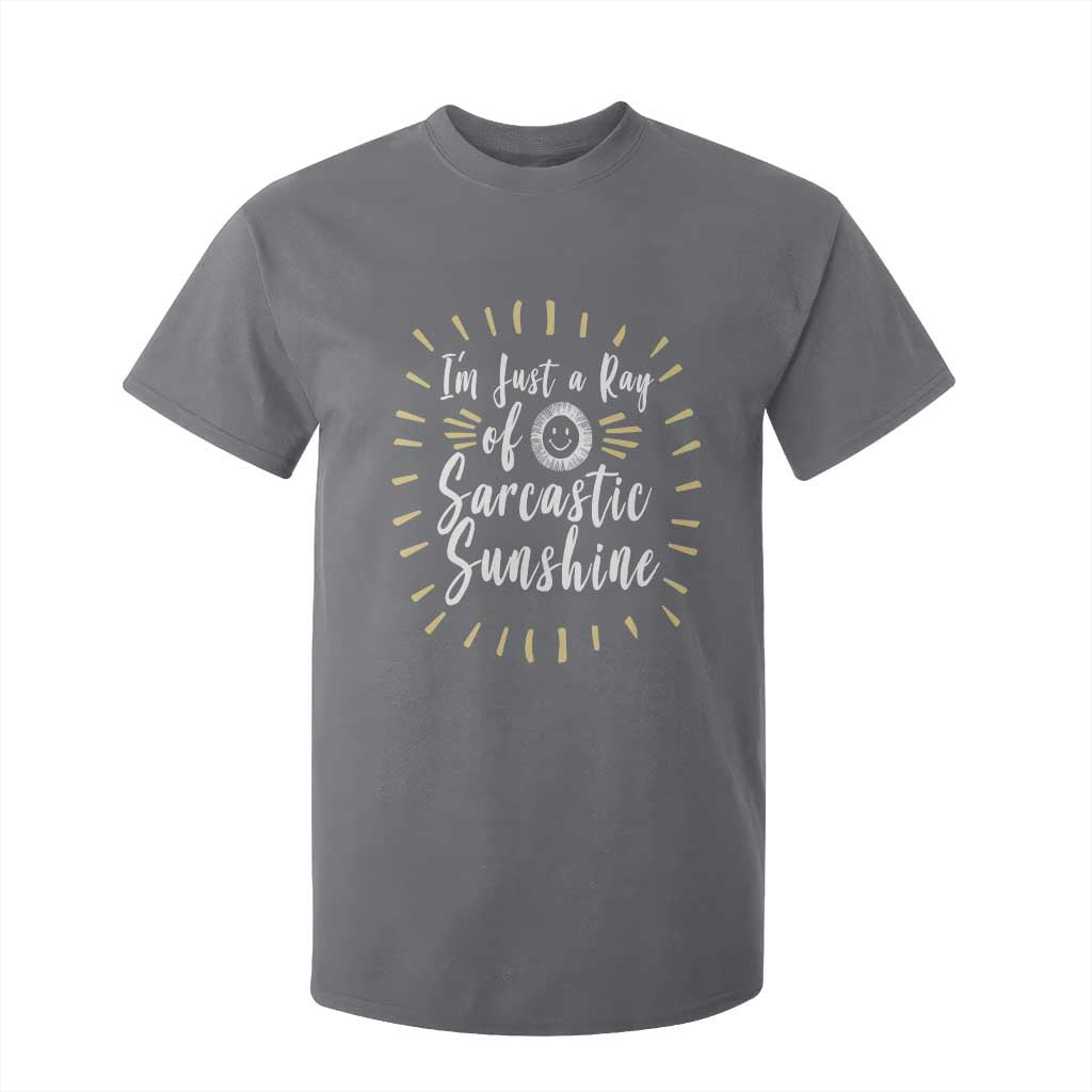 Im Just A Ray Of Sarcastic Sunshine T Shirt For Kid Funny Attitude Gift TS12 Charcoal Print Your Wear