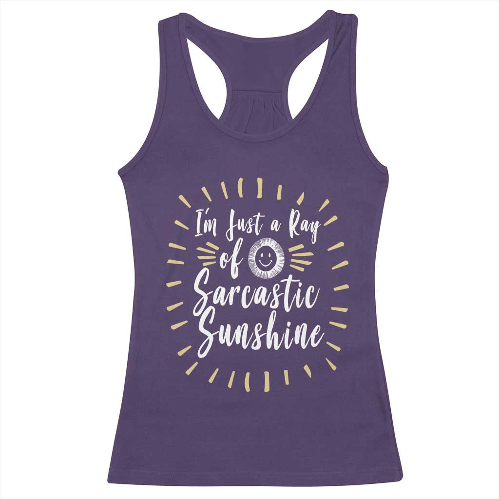 Im Just A Ray Of Sarcastic Sunshine Racerback Tank Top Funny Attitude Gift TS12 Purple Print Your Wear