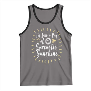 Im Just A Ray Of Sarcastic Sunshine Tank Top Funny Attitude Gift TS12 Deep Heather Black Print Your Wear