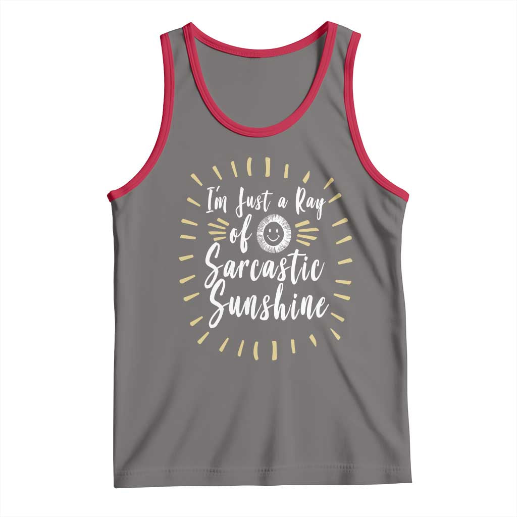 Im Just A Ray Of Sarcastic Sunshine Tank Top Funny Attitude Gift TS12 Deep Heather Red Print Your Wear