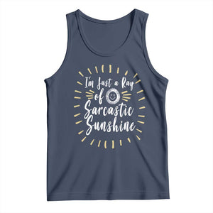 Im Just A Ray Of Sarcastic Sunshine Tank Top Funny Attitude Gift TS12 Navy Print Your Wear