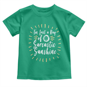 Im Just A Ray Of Sarcastic Sunshine Toddler T Shirt Funny Attitude Gift TS12 Irish Green Print Your Wear