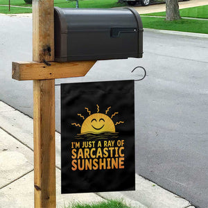 Funny Im Just A Ray Of Sarcastic Sunshine Garden Flag No Filter Attitude Gift TS12 Print Your Wear